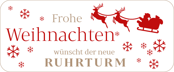 Frohe Weihnachten wünscth der neue Ruhrturm